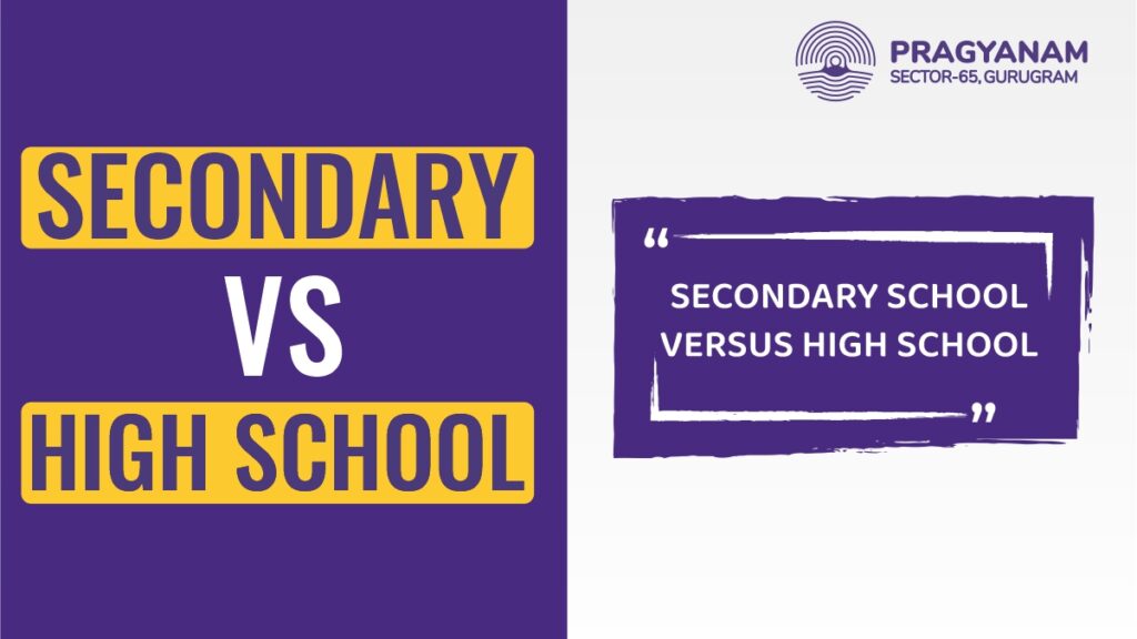 Secondary School vs. High School: Know The Difference!