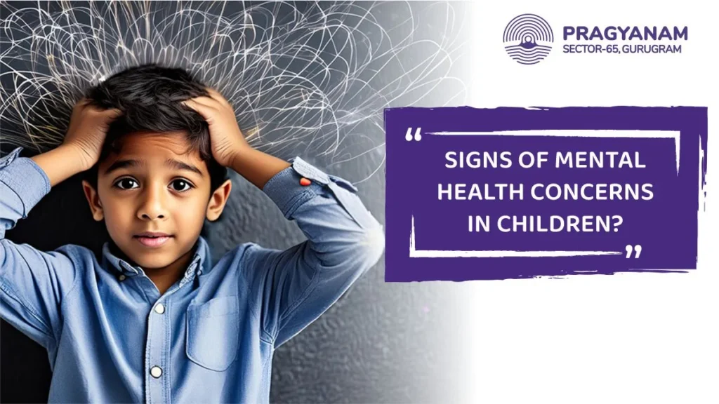 Recognizing the Signs of Mental Health Concerns in Children!