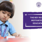 The Key Role of Motivation in Education